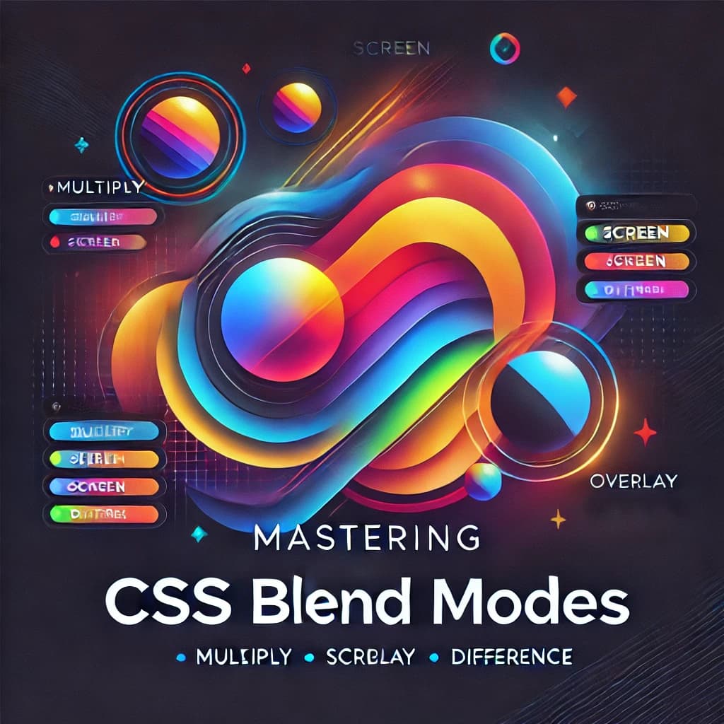 Mastering CSS Blend Modes: Create Stunning Visual Effects